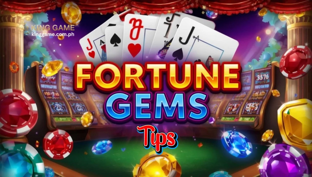 Fortune Gems Tips: Para sa Mas Sulit na Laro