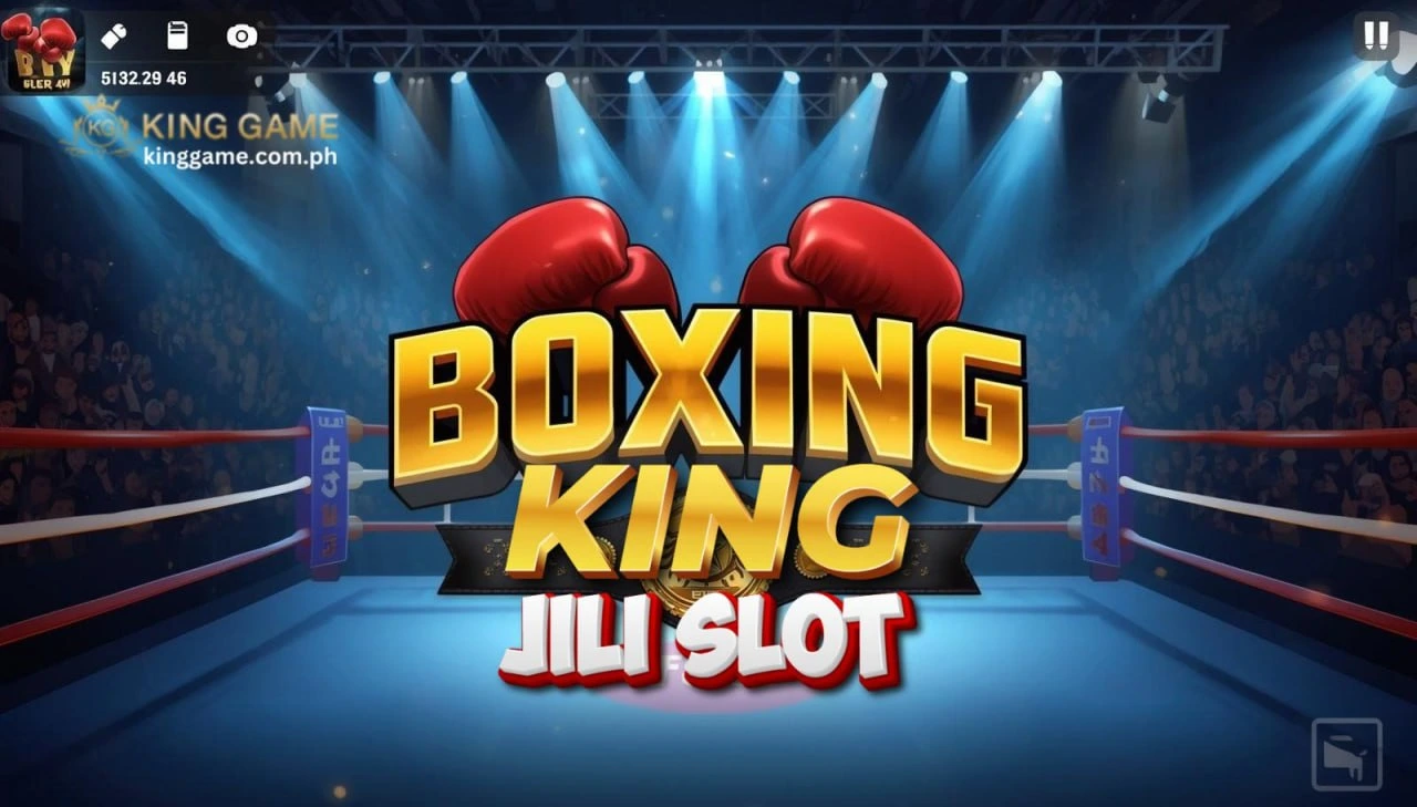 Boxing King JILI Slot: Exciting Boxing Game Guide