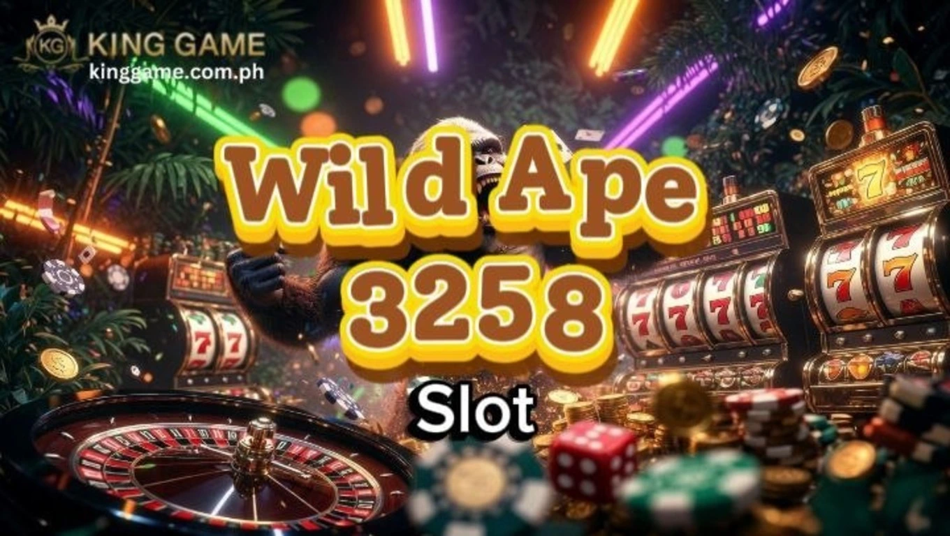 Wild Ape 3258 Slot: Gabay sa Makulay na Games